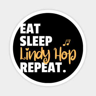 Eat. Sleep. Lindy Hop. Repeat. Magnet